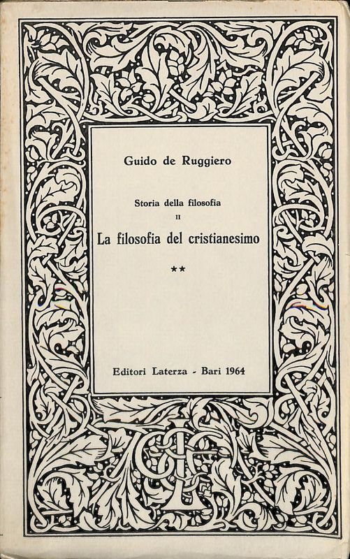 La filosofia del cristianesimo. Vol. II. Dalla patristica alla scolastica