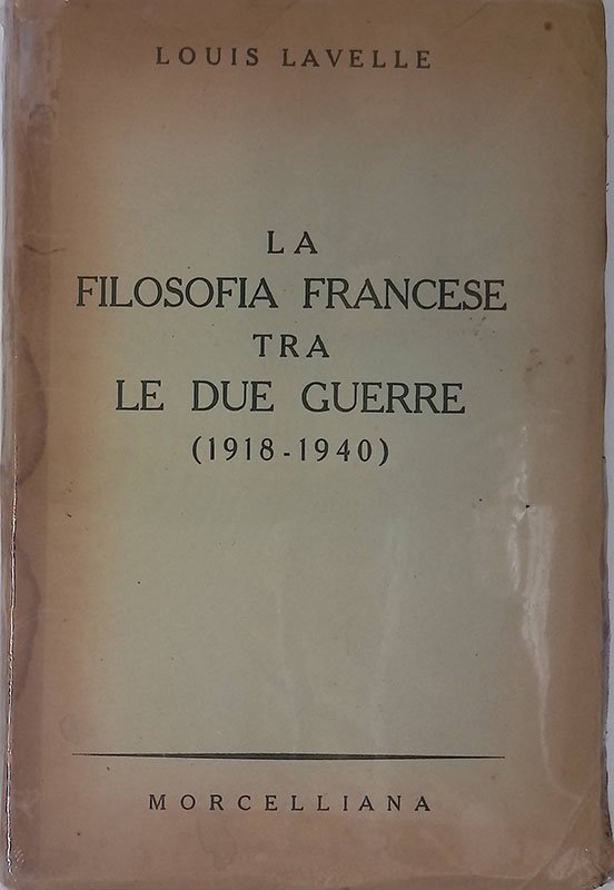 La filosofia francese tra le due guerre. 1918-1940