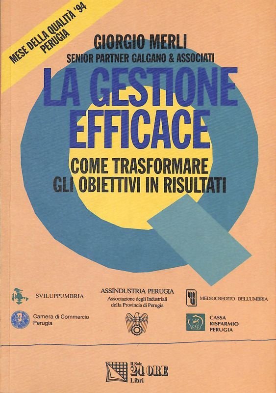 La gestione efficace. Come trasformare gli obbiettivi in risultati | Immagine principale