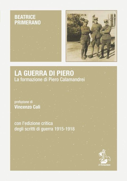 La guerra di Piero. La formazione di Piero Calamandrei