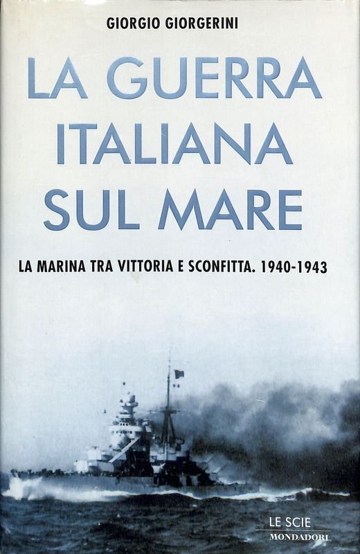 La guerra italiana sul mare. La Marina tra vittoria e … | Immagine principale