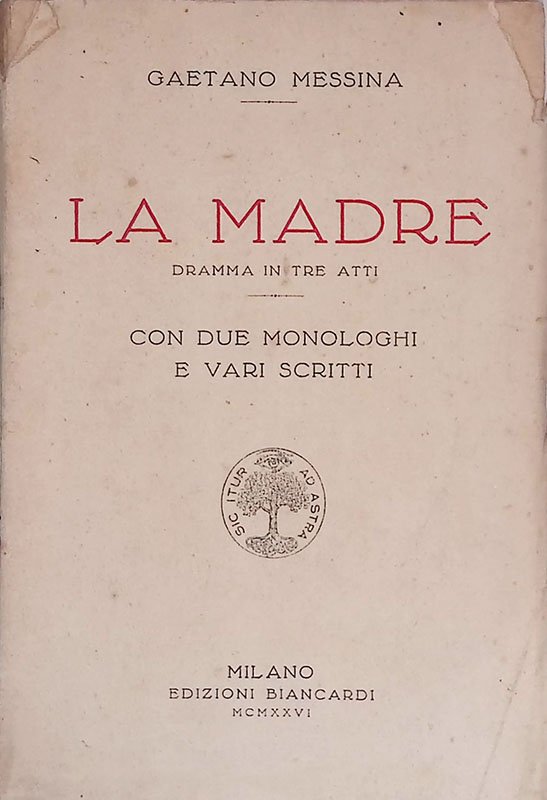 La madre. Dramma in tre atti