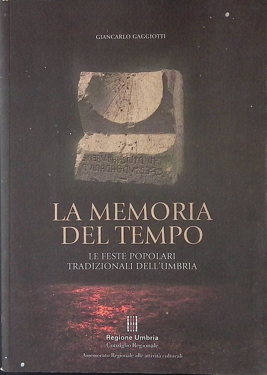 La memoria del tempo. Le feste popolari tradizionali dell'Umbria | Immagine principale