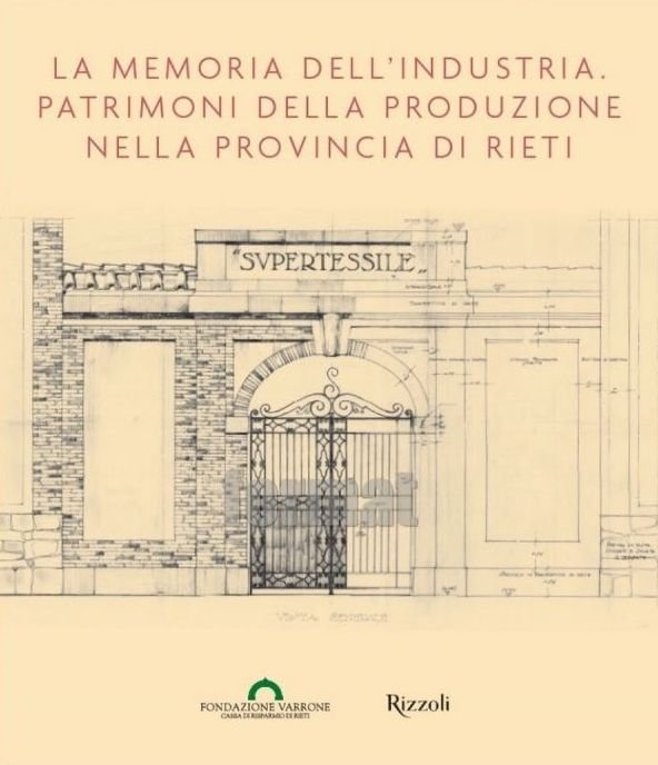 La memoria dell'industria. Patrimoni della produzione nella provincia di Rieti