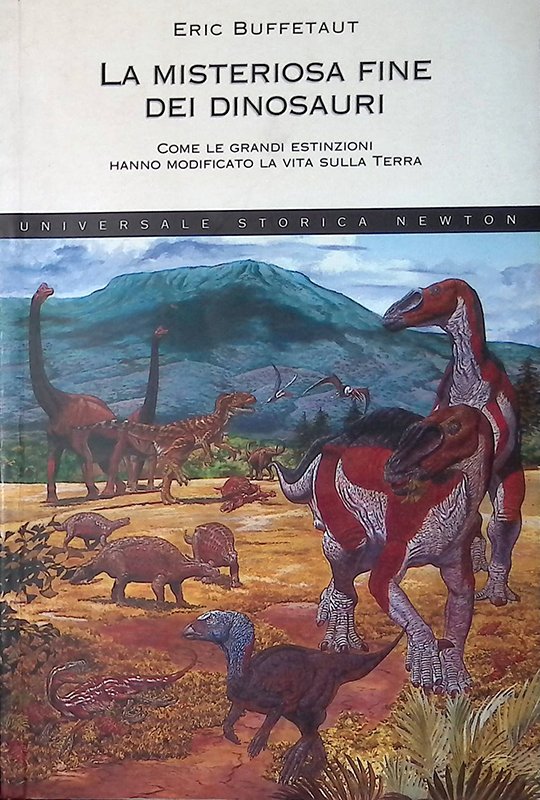 La misteriosa fine dei dinosauri. Come le grandi estinzioni hanno …