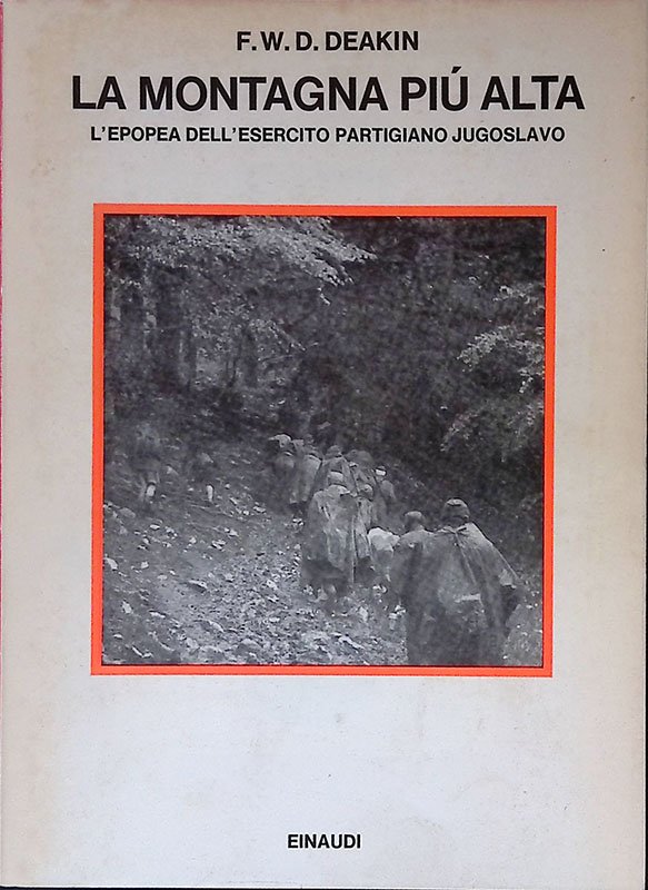 La montagna più alta. L'epopea dell'esercito partigiano jugoslavo