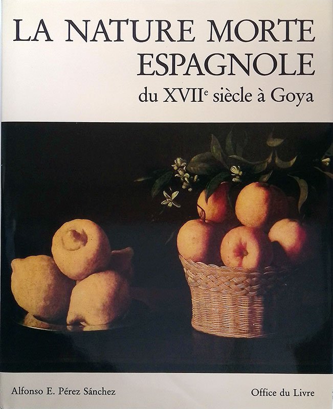 La nature morte espagnole du XVIIe siècle à Goya