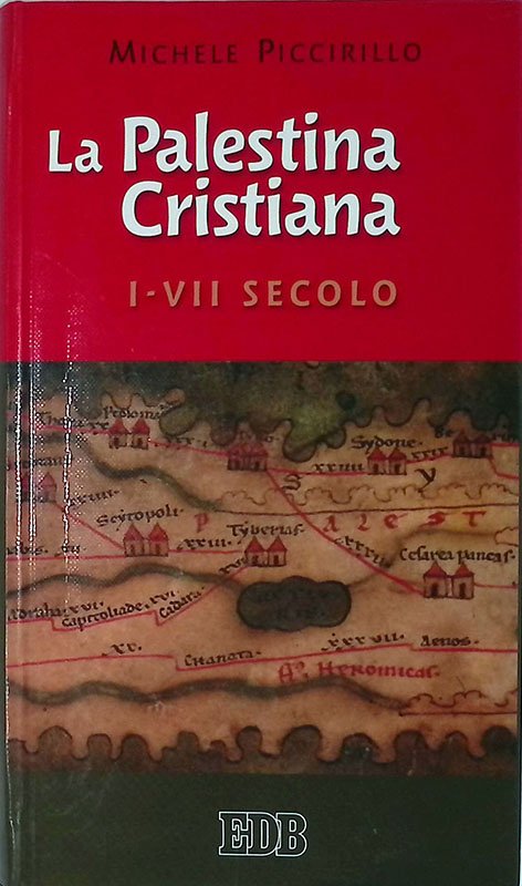 La Palestina Cristiana I-VII secolo