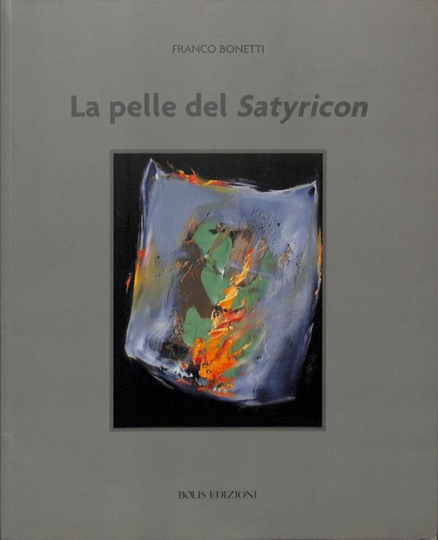 La pelle del Satyricon