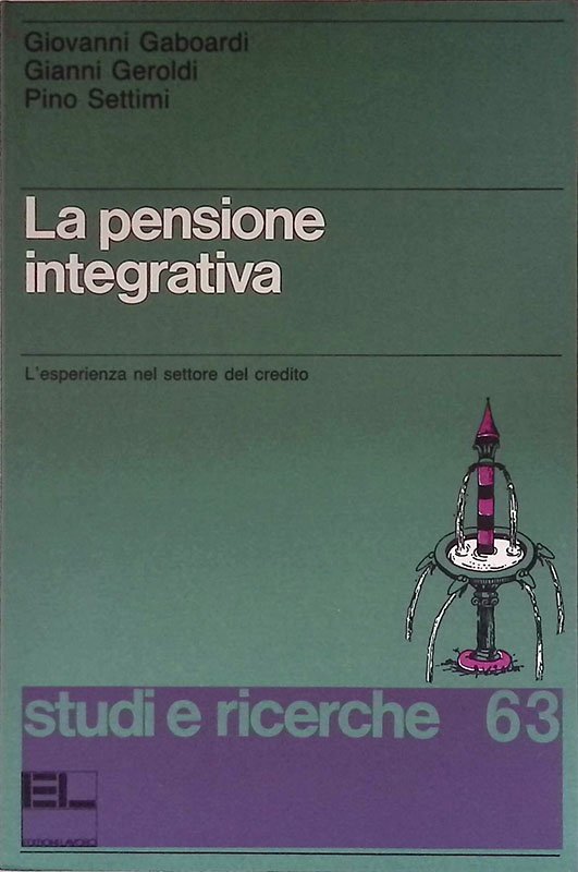 La pensione integrativa. L'esperienza nel settore del credito
