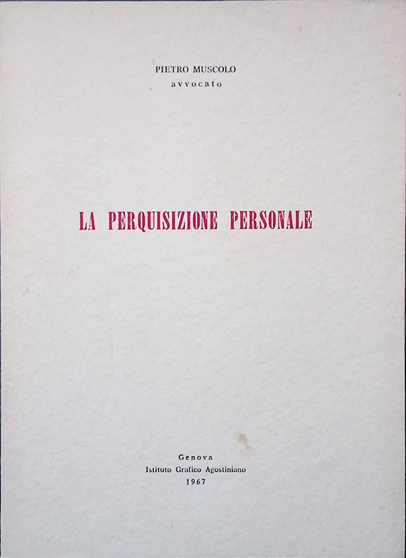 La perquisizione personale e il caso di Coletta Agata