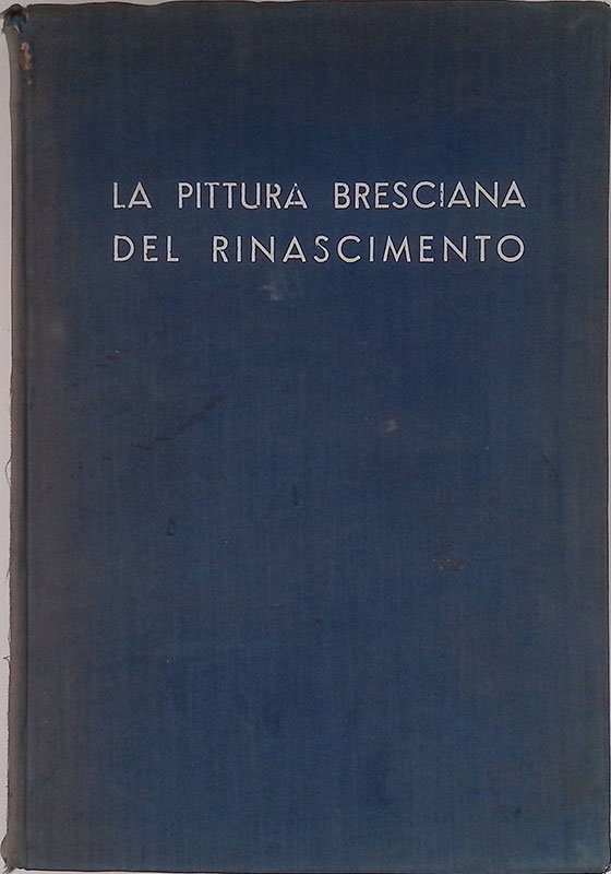 La pittura bresciana del Rinascimento