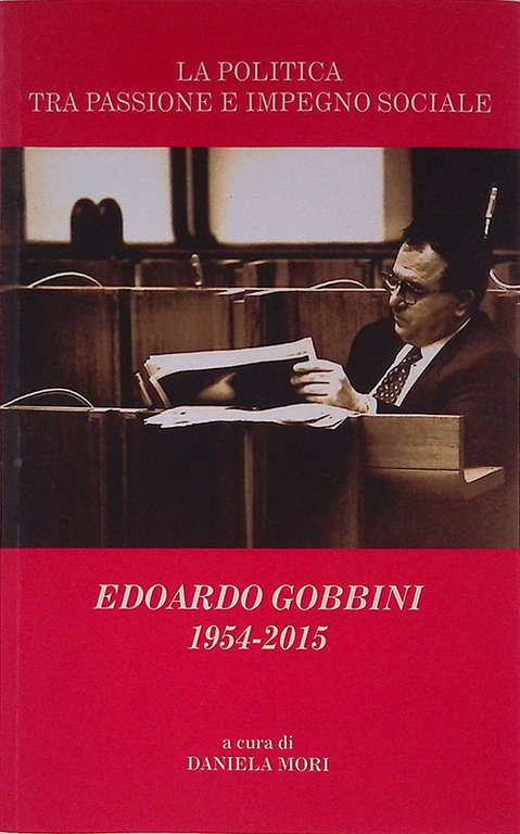 La politica tra passione e impegno sociale 1954-2015 | Immagine Gallery 2