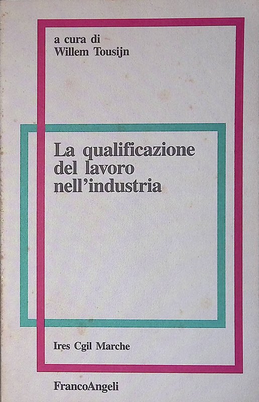 La qualificazione del lavoro nell'industria | Immagine principale