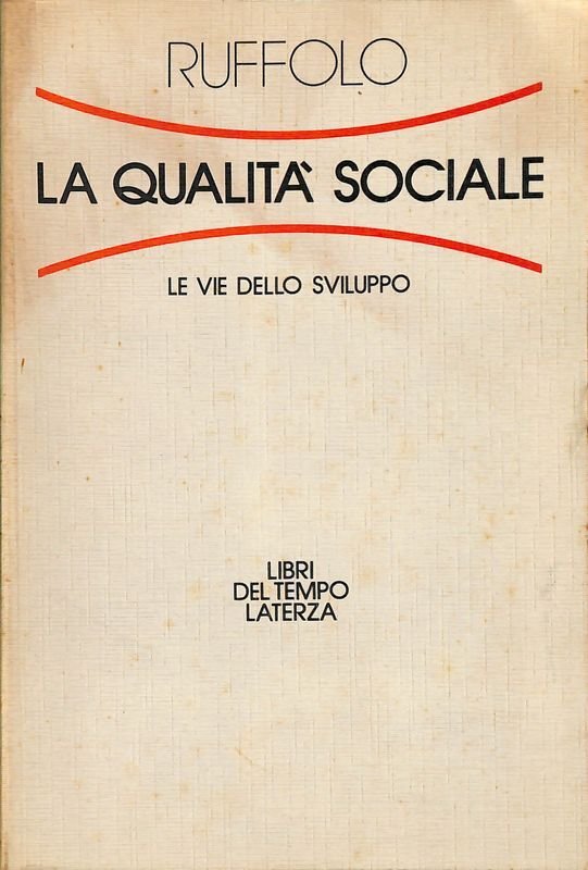 La qualità sociale. Le vie dello sviluppo