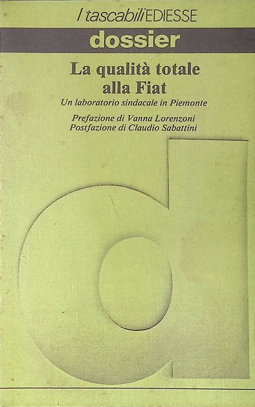 La qualità totale alla FIAT. Un laboratorio sindacale in Piemonte | Immagine principale