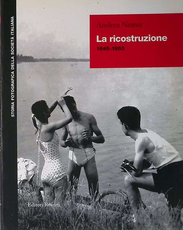 La ricostruzione 1945-1953