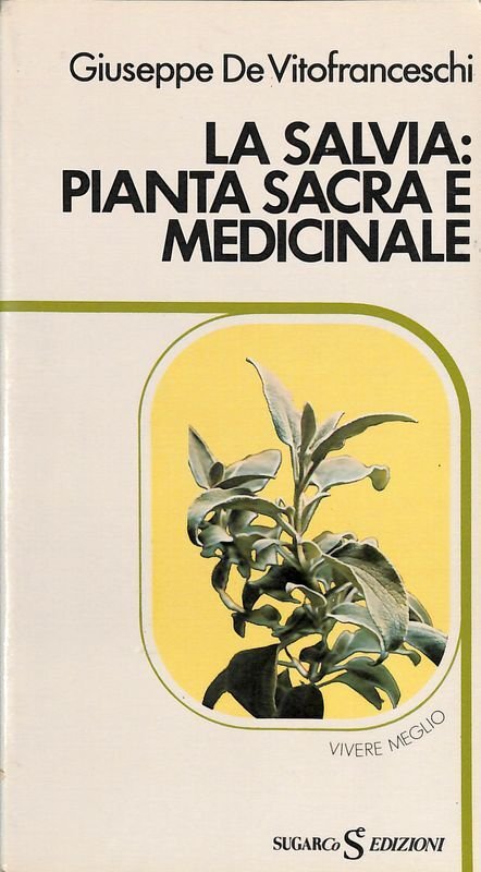 La salvia, pianta sacra e medicinale