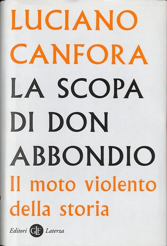 La scopa di don Abbondio. Il moto violento della storia