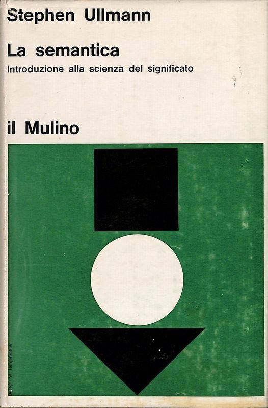 La semantica. Introduzione alla scienza del significato