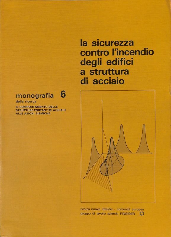 La sicurezza contro l'incendio degli edifici a struttura di acciaio
