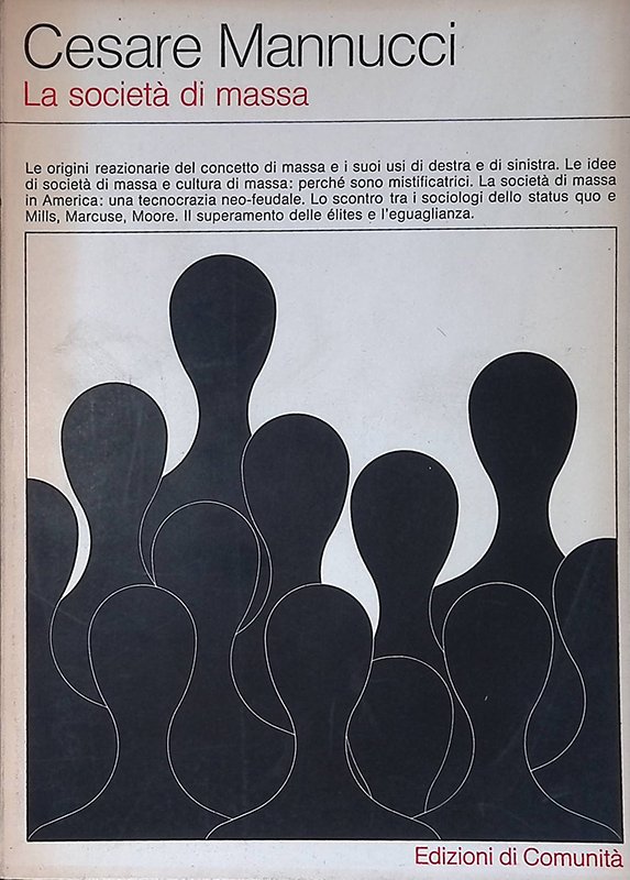 La società di massa. Analisi di moderne teorie sociopolitiche