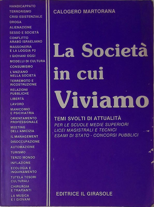 La società in cui viviamo. Temi svolti di attualità per …