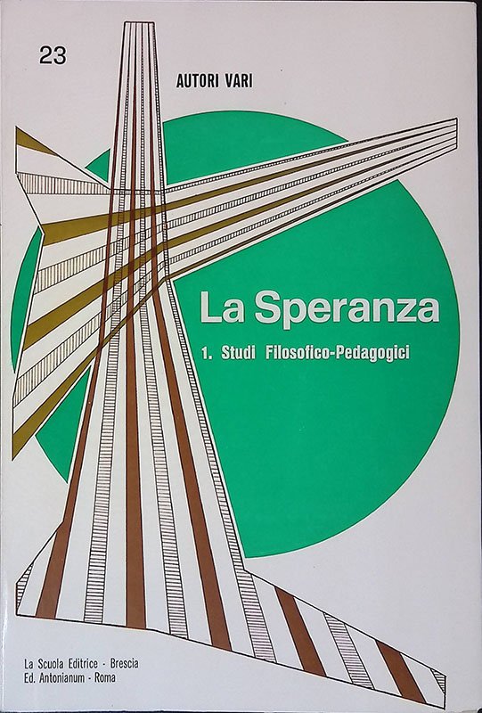 La speranza vol.1. Studi filosofico-pedagogici