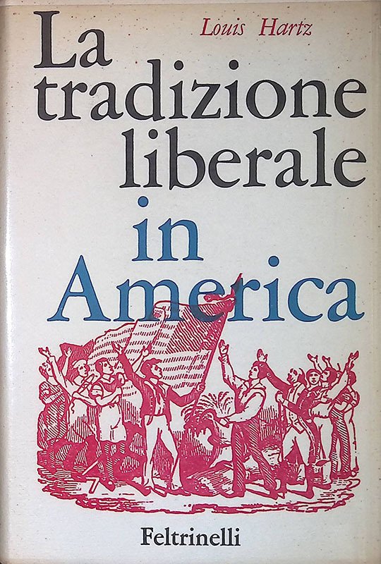 La tradizione liberale in America