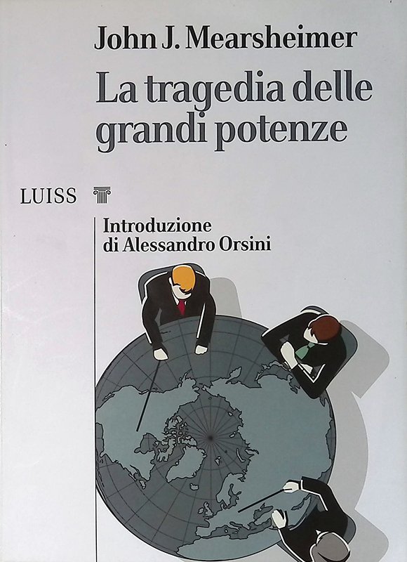 La tragedia delle grandi potenze - Mearsheimer John J. - …