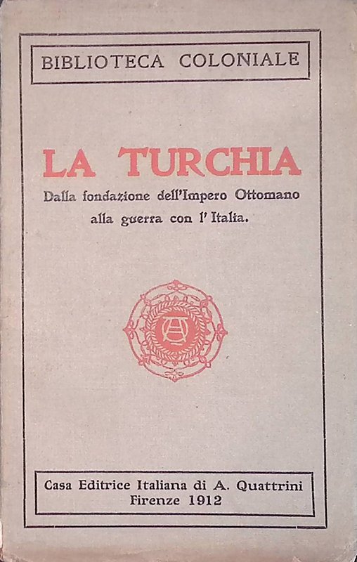 La Turchia. Dalla fondazione dell'Impero Ottomano alla guerra con l'Italia | Immagine principale