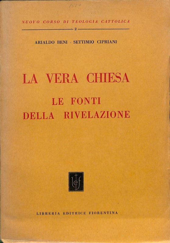 La vera chiesa. Le fonti della rivelazione