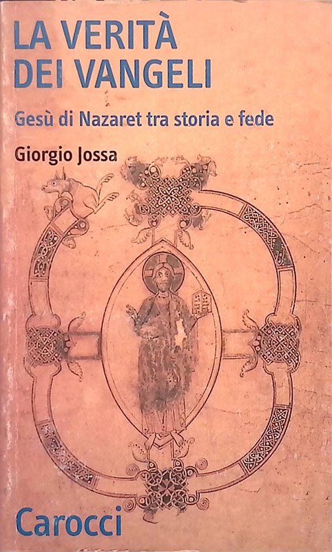La verità dei Vangeli. Gesù di Nazaret tra storia e … | Immagine principale