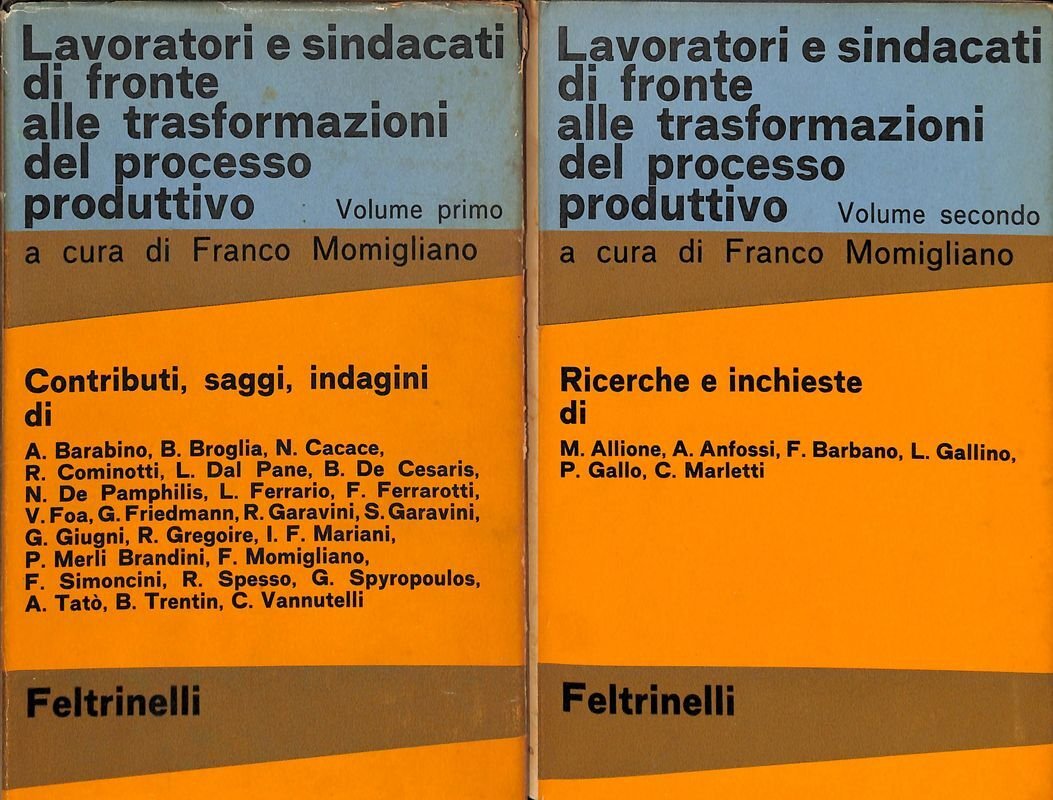 lavoratori e sindacati di fronte alle trasformazioni del processo produttivo. …