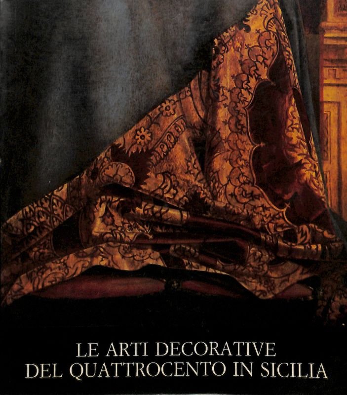Le arti decorative del Quattrocento in Sicilia