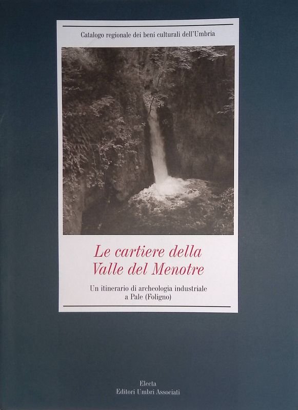 Le cartiere della Valle del Menotre. Un itinerario di archeologia …