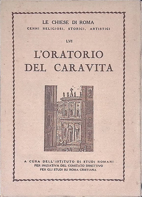 Le Chiese di Roma LVI. L'Oratorio del Caravita