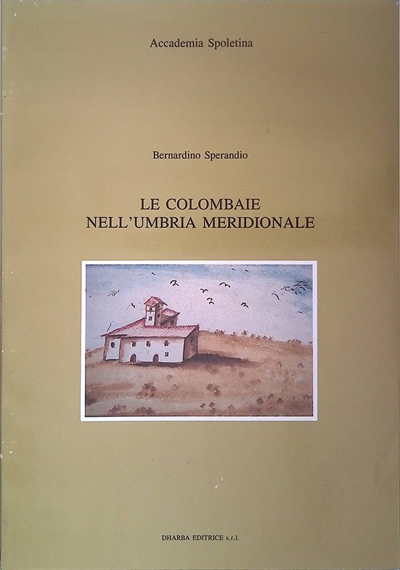 Le Colombaie dell'Umbria Meridionale