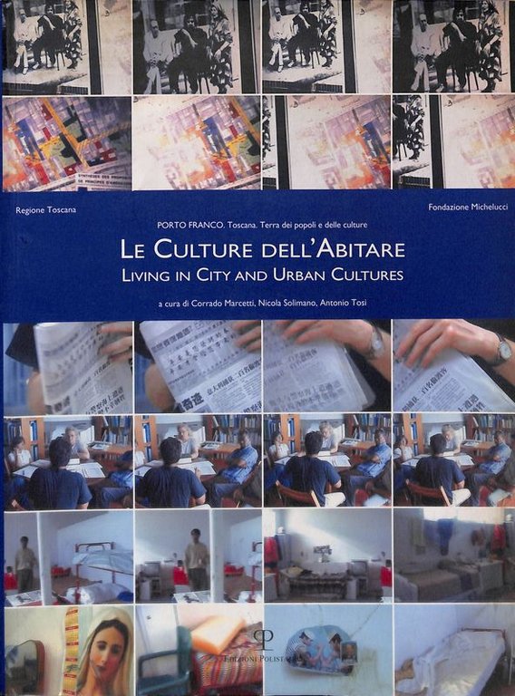 Le culture dell'abitare. Living in city and urban cultures