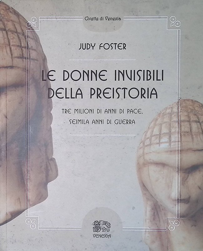 Le donne invisibili della preistoria, tre milioni di anni di …