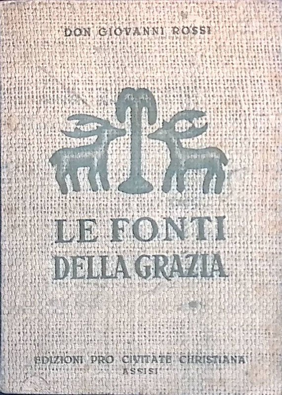 Le fonti della grazia
