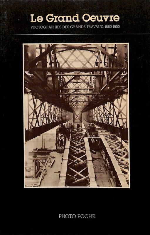 Le Grand Oeuvre. Photographies des grands travaux 1860-1900 | Immagine principale