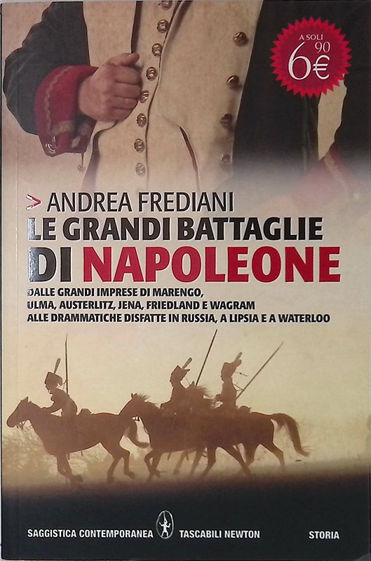 Le grandi battaglie di Napoleone. Dalle grandi imprese di Marengo, … | Immagine principale