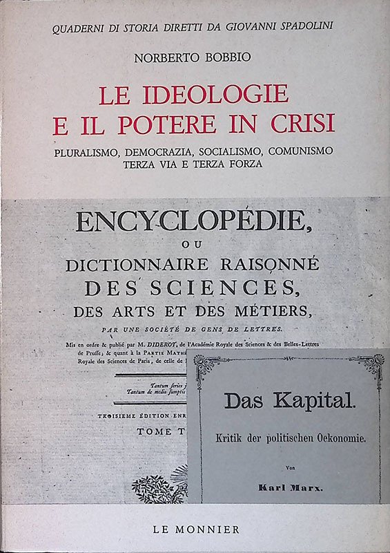 Le ideologie e il potere in crisi. Pluralismo, democrazia, socialismo, …