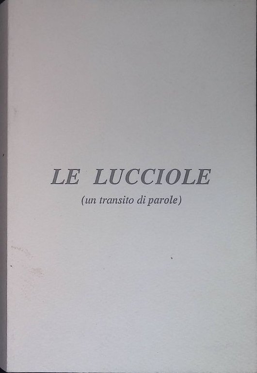 Le lucciole. Un transito di parole