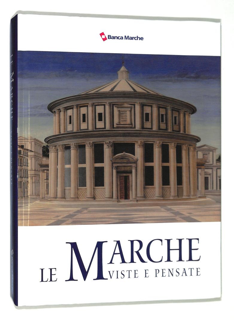 Le Marche viste e pensate