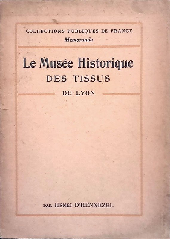 Le Musée Historique des Tissus. De la Chambre de Commerce …