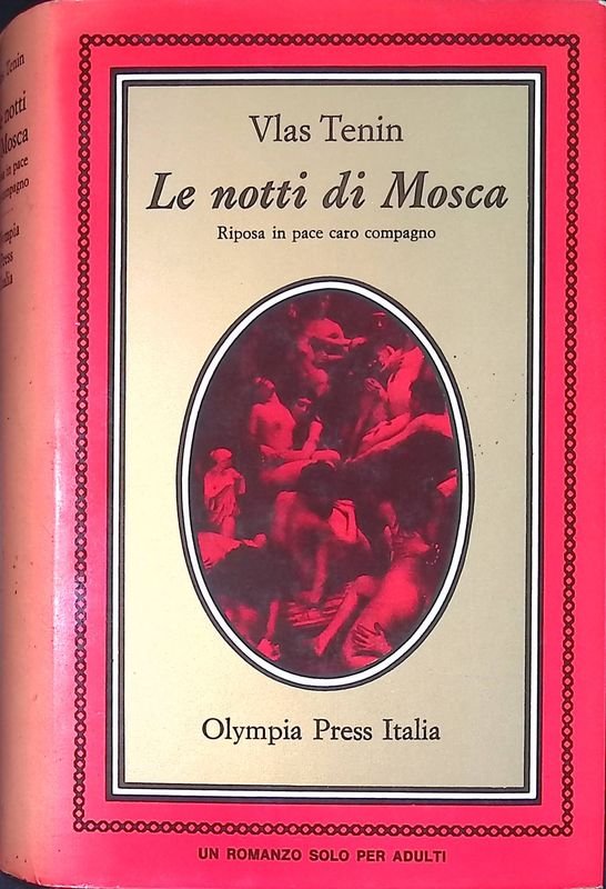 Le notti di Mosca. Riposa in pace caro compagno