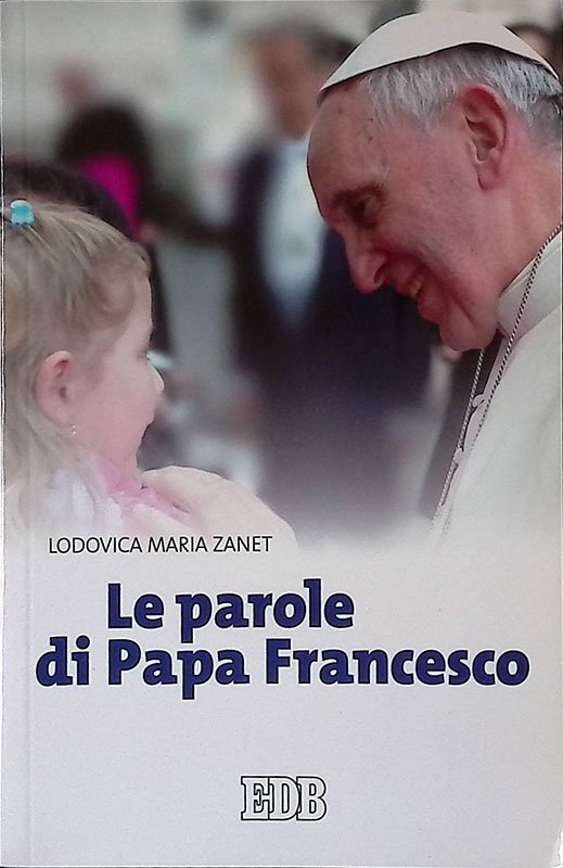 Le parole di Papa Francesco | Immagine principale