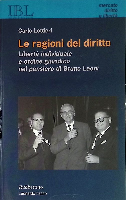 Le ragioni del diritto. Libertà individuale e ordine giuridico nel …